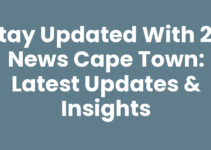 Stay Updated with 24 News Cape Town: Latest Updates & Insights
