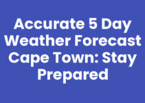 Accurate 5 Day Weather Forecast Cape Town: Stay Prepared