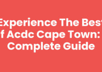 Experience the Best of ACDC Cape Town: A Complete Guide