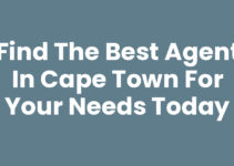 Find the Best Agent in Cape Town for Your Needs Today