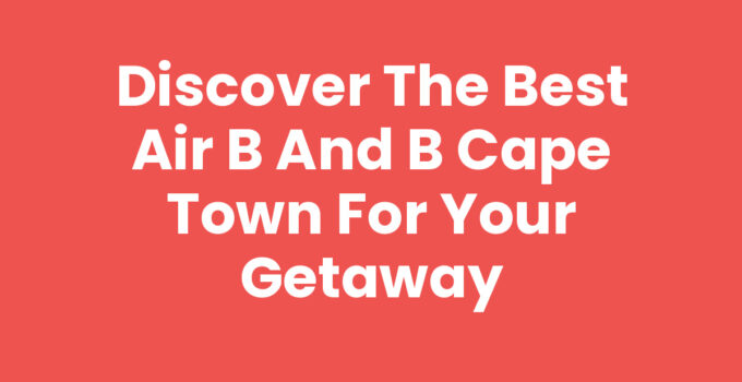 Beautiful Air B And B options in Cape Town showcasing vibrant cultures.