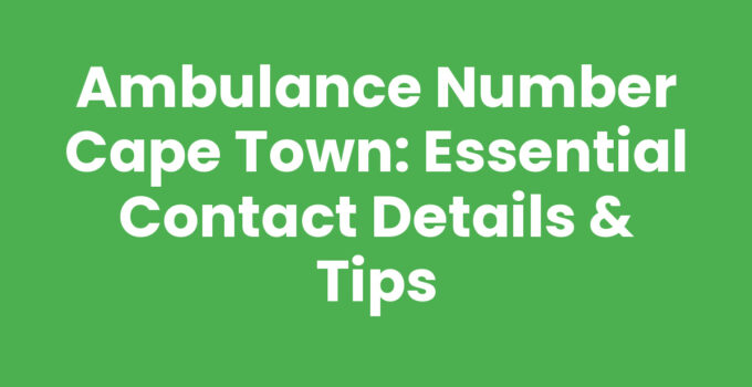 Ambulance Number Cape Town emergency contact details