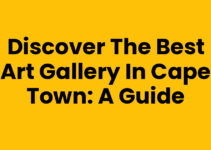 Discover the Best Art Gallery In Cape Town: A Guide