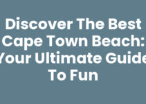Discover the Best Cape Town Beach: Your Ultimate Guide to Fun