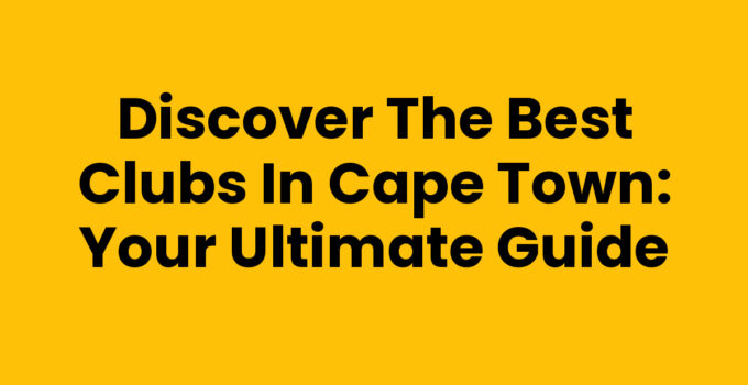 Best Clubs In Cape Town showcasing nightlife and vibrant atmosphere