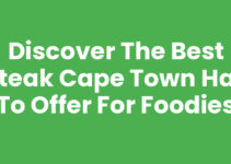 Discover the Best Steak Cape Town Has to Offer for Foodies