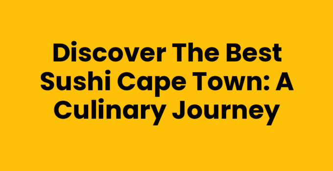Best Sushi Cape Town - A selection of delicious sushi rolls