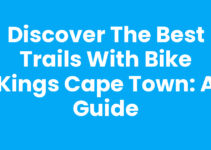 Discover the Best Trails with Bike Kings Cape Town: A Guide