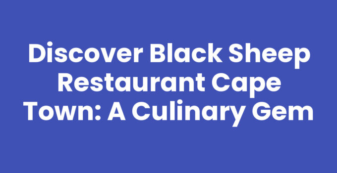 Black Sheep Restaurant Cape Town serving delicious local cuisine