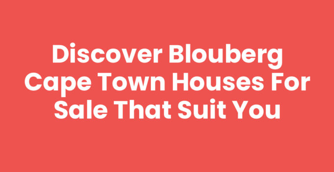 Blouberg Cape Town houses for sale with Table Mountain views