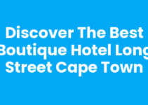 Discover the Best Boutique Hotel Long Street Cape Town