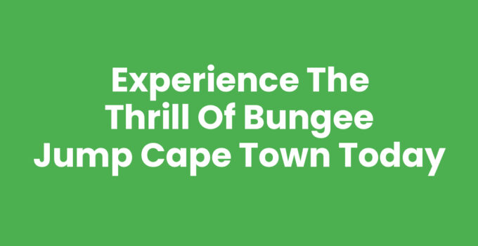 Bungee Jump Cape Town view from Bloukrans Bridge