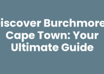 Discover Burchmores Cape Town: Your Ultimate Guide