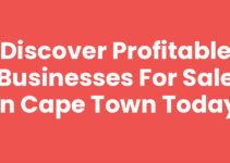Discover Profitable Businesses For Sale In Cape Town Today