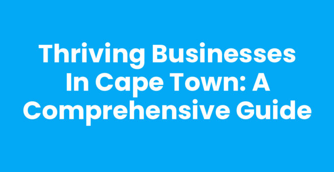 Diverse businesses in Cape Town showcasing the thriving local economy