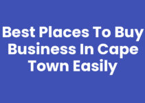 Best Places to Buy Business in Cape Town Easily
