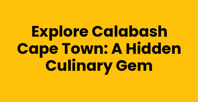 Dining experience at Calabash Cape Town showcasing traditional South African cuisine