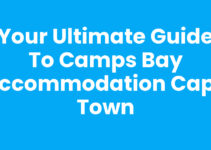 Your Ultimate Guide to Camps Bay Accommodation Cape Town