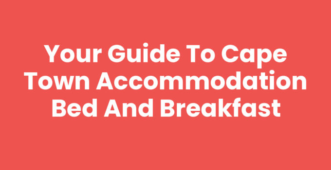 Cape Town Accommodation Bed And Breakfast with beautiful views
