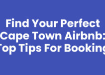 Find Your Perfect Cape Town Airbnb: Top Tips for Booking