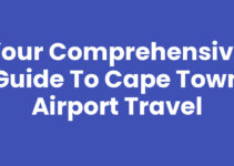 Your Comprehensive Guide to Cape Town Airport Travel
