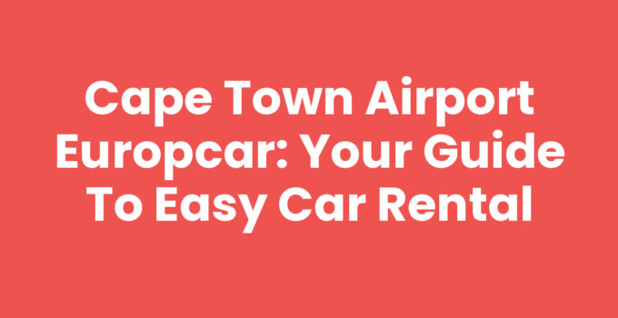A scenic view of Cape Town Airport Europcar car rental facility.