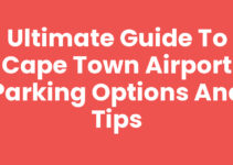 Ultimate Guide to Cape Town Airport Parking Options and Tips