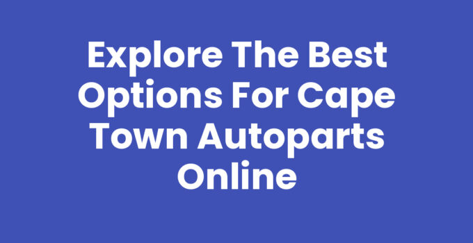 Wide selection of Cape Town Autoparts available online and in stores.