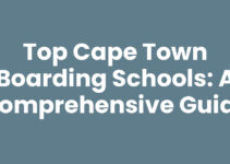 Top Cape Town Boarding Schools: A Comprehensive Guide