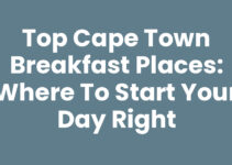 Top Cape Town Breakfast Places: Where to Start Your Day Right