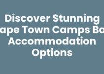 Discover Stunning Cape Town Camps Bay Accommodation Options