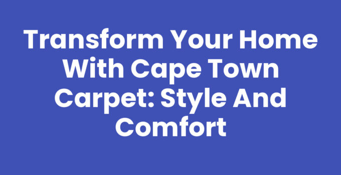 Luxurious Cape Town carpet enhancing home decor