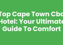 Top Cape Town CBD Hotel: Your Ultimate Guide to Comfort