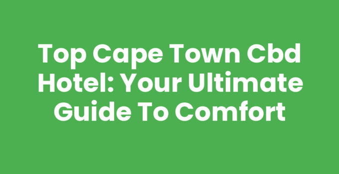 Cape Town CBD Hotel featuring luxury accommodation in the heart of the city
