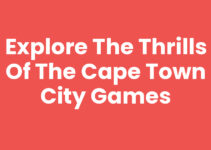 Explore the Thrills of the Cape Town City Games