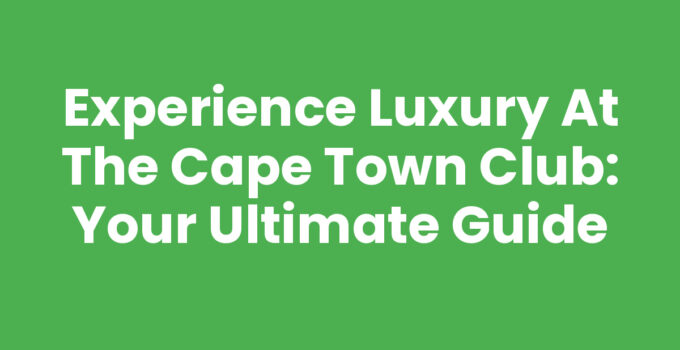 Experience luxury at the Cape Town Club with dining and events.