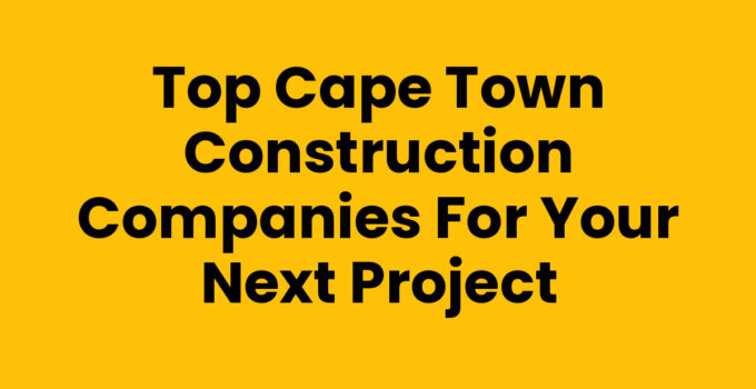 Cape Town Construction Companies working on a building site