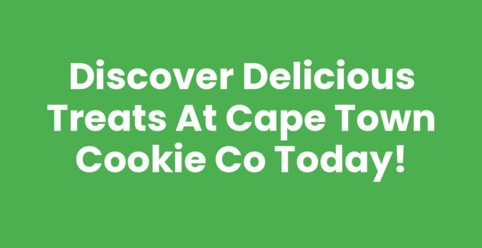 Delicious cookies from Cape Town Cookie Co in various flavors