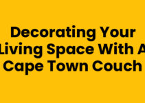 Decorating Your Living Space With a Cape Town Couch