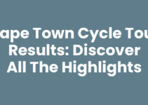 Cape Town Cycle Tour Results: Discover All the Highlights