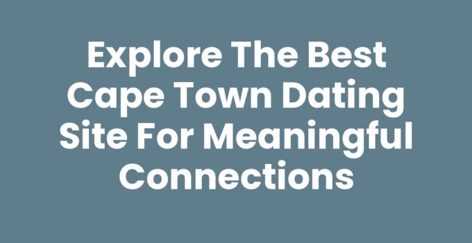 Engaging singles on a Cape Town dating site