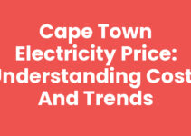 Cape Town Electricity Price: Understanding Costs and Trends