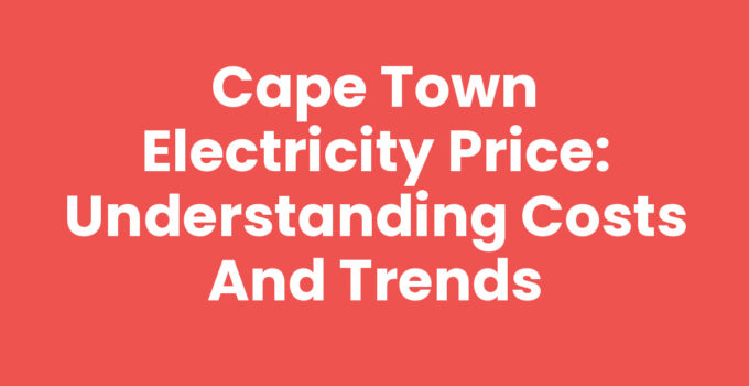 Cape Town Electricity Price statistics and trends