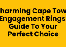 Charming Cape Town Engagement Rings: Guide to Your Perfect Choice