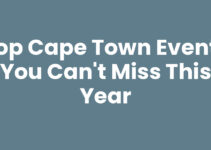 Top Cape Town Events You Can’t Miss This Year