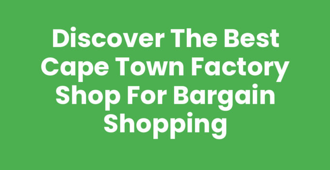Shopping at a Cape Town Factory Shop showcasing great deals and discounts
