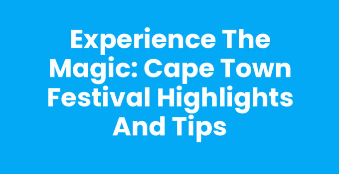 Vibrant scenes from the Cape Town Festival showcasing culture and community celebration