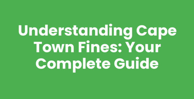 Cape Town Fines overview and payment guidance