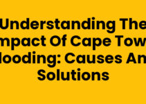 Understanding the Impact of Cape Town Flooding: Causes and Solutions