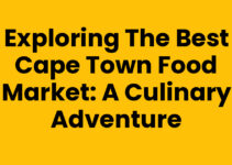 Exploring the Best Cape Town Food Market: A Culinary Adventure